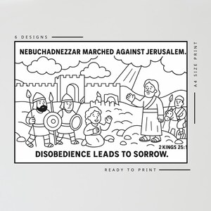 May include: Black and white line art illustration depicting a biblical scene. The text reads "Nebuchadnezzar marched against Jerusalem" and "Disobedience leads to sorrow." The image includes figures, a castle, and the text "2 Kings 25:1."