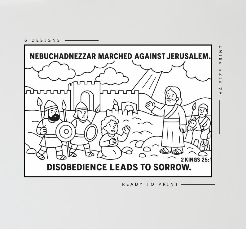 May include: Black and white line art illustration depicting a biblical scene. The text reads "Nebuchadnezzar marched against Jerusalem" and "Disobedience leads to sorrow." The image includes figures, a castle, and the text "2 Kings 25:1."