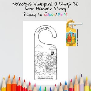 May include: A white door hanger with a black and white illustration depicting a biblical scene. The text "Naboth's Vineyard Door Hanger Story" and "Ready to colour/paint" are at the top. The hanger includes the text "Do what is right."