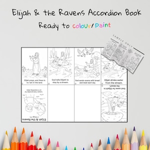May include: Black and white accordion book titled "Elijah & the Ravens" with illustrations ready to color or paint. The book includes scenes from the biblical story, with text describing each scene.