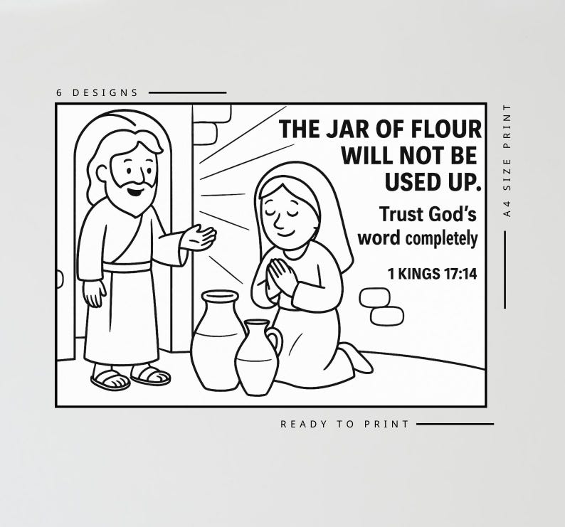 May include: Black and white illustration with text: "The jar of flour will not be used up. Trust God's word completely. 1 Kings 17:14." Features two figures, a man and a woman, with two jars. Ready to print.