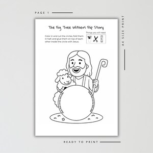 May include: Black and white printable activity sheet titled "The Fig Tree Withers Flip Story." The illustration features a cartoon of Jesus with a sheep, a staff, and a large circle for coloring. Includes instructions and a list of needed supplies.