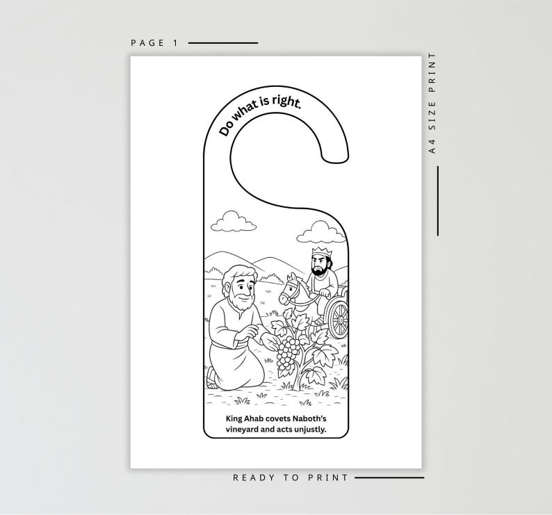 May include: Black and white door hanger with a biblical illustration. The image depicts a man kneeling in a vineyard, with a king in a chariot. Text includes "Do what is right" and "King Ahab covets Naboth's vineyard and acts unjustly."