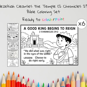 May include: A Bible coloring set featuring the text "Hezekiah Cleanses the Temple" and "A Good King Begins to Reign." The black and white illustrations include a temple, a young king, and related scenes. The set is ready to color or paint.