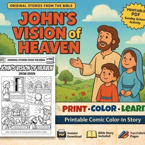 May include: A colorful illustration for a Sunday school activity, featuring the text "John's Vision of Heaven." The image includes a comic strip, a family, and the words "Print, Color, Learn." It also includes the text "Printable PDF" and "Fun Coloring Pages."