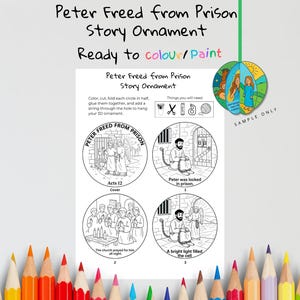May include: A coloring craft kit featuring the story of Peter Freed from Prison. The kit includes a printable sheet with illustrations and instructions, and a sample 3D ornament. The text reads "Ready to colour/paint".