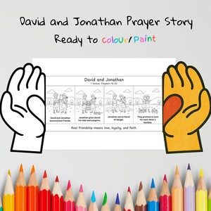 May include: A coloring page titled "David and Jonathan Prayer Story" with illustrations from 1 Samuel. The page includes text that reads "Ready to colour/Paint" and "Real friendship means love, loyalty, and faith."
