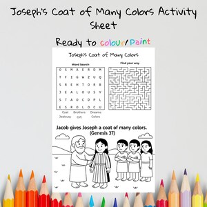 May include: Activity sheet titled "Joseph's Coat of Many Colors" with word search, maze, and coloring page. Includes text "Ready to colour/paint". Features a drawing of Joseph and his brothers. Includes text "Jacob gives Joseph a coat of many colors."