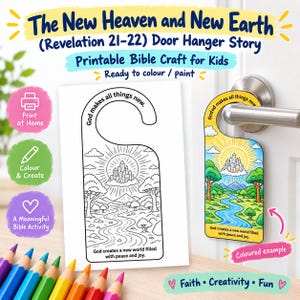 May include: A printable door hanger craft featuring The New Heaven and New Earth theme. The black and white outline shows a landscape with a river, trees, and a city on a cloud, with the text God makes all things new and God creates a new world.