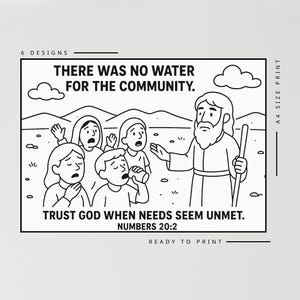 May include: Black and white illustration with text. The image depicts a biblical scene with a man and several children. Text reads: "THERE WAS NO WATER FOR THE COMMUNITY." and "TRUST GOD WHEN NEEDS SEEM UNMET. NUMBERS 20:2."