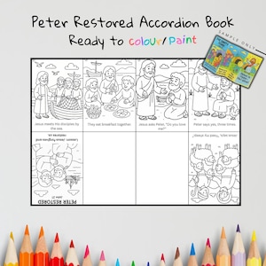 May include: A black and white accordion book with illustrations from the Bible, ready to be colored. The title "Peter Restored Accordion Book" is at the top, with the text "Ready to colour/Paint" below. A small sample book is in the upper right corner.