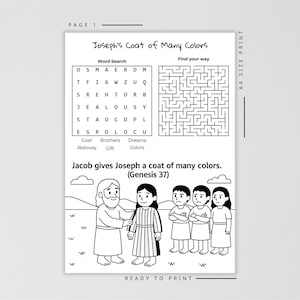 May include: A black and white printable activity sheet titled "Joseph's Coat of Many Colors." It includes a word search, a maze, and a Bible story illustration. The text "READY TO PRINT" is at the bottom.