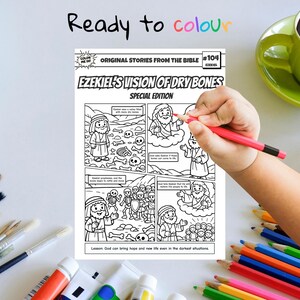 May include: A black and white coloring book page titled "Ezekiel's Vision of Dry Bones" with comic strip panels. The words "Ready to colour" are written at the top. A hand is coloring the page with a red pencil. The page is surrounded by art supplies.