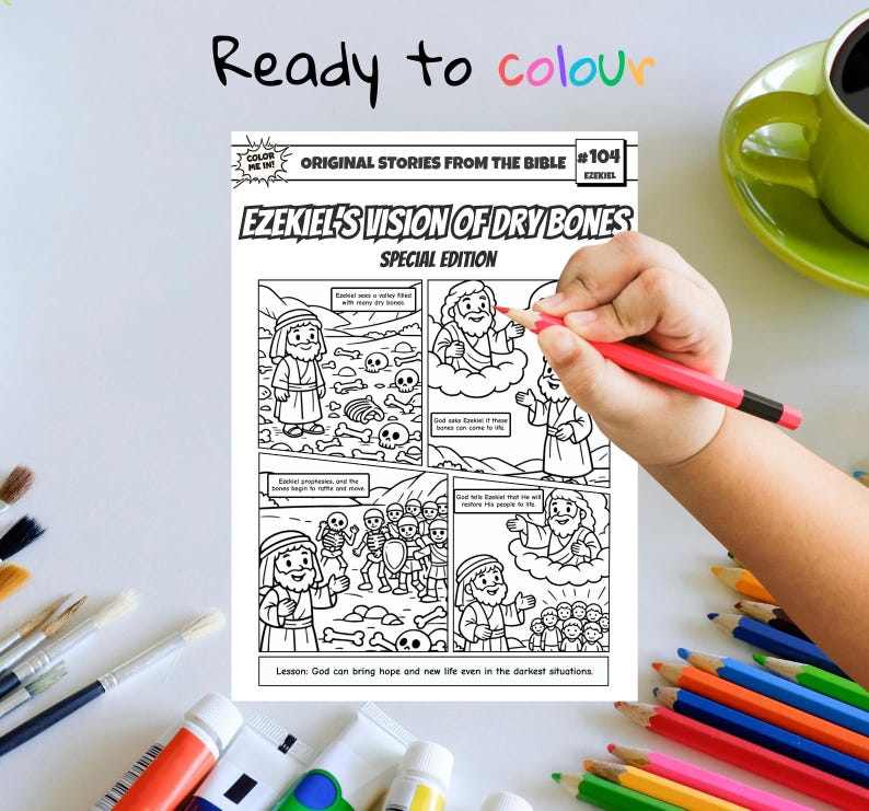 May include: A black and white coloring book page titled "Ezekiel's Vision of Dry Bones" with comic strip panels. The words "Ready to colour" are written at the top. A hand is coloring the page with a red pencil. The page is surrounded by art supplies.