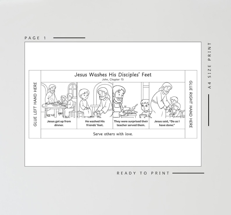 May include: Black and white line art illustration of a Bible story, "Jesus Washes His Disciples' Feet." The text includes "Serve others with love" and instructions for gluing. Ready to print on A4 size paper.