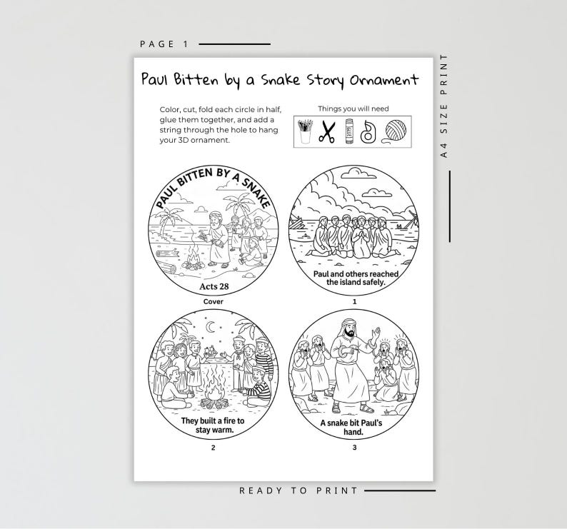 May include: A black and white printable page with the title "Paul Bitten by a Snake Story Ornament." The page includes four circular illustrations depicting scenes from the story, along with instructions and required materials.