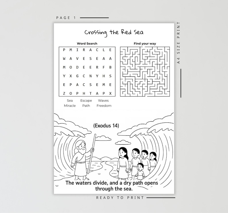 May include: Black and white printable activity sheet titled "Crossing the Red Sea". Includes a word search, maze, and an illustration of people walking through parted waters. Text reads "The waters divide, and a dry path opens through the sea."
