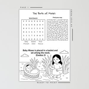 May include: Black and white printable activity sheet titled "The Birth of Moses." Includes a word search, a maze, and an illustration of baby Moses in a basket among reeds, with a woman nearby. The text "READY TO PRINT" is at the bottom.