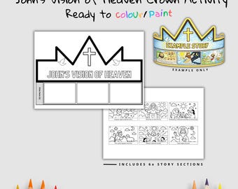 May include: A black and white colouring activity set with the text "John's Vision of Heaven Crown Activity Ready to colour/Paint". Includes a crown template, story sections, and an example crown. The example crown is blue and gold.