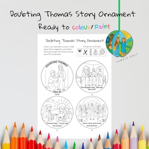May include: A coloring book page for a "Doubting Thomas Story Ornament." The page includes four circular illustrations with text, and instructions to color, cut, and assemble the ornament. The text reads "Ready to colour/Paint."