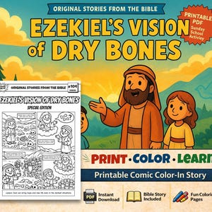 May include: A colorful illustration of Ezekiel's Vision of Dry Bones, a printable PDF Sunday School activity. The image features cartoon characters, a comic strip, and the text "Print, Color, Learn". Includes fun coloring pages and a Bible story.