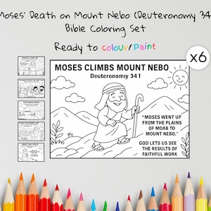 May include: A Bible coloring set featuring the story of Moses' Death on Mount Nebo. The set includes multiple coloring pages with illustrations and text, including "Moses Climbs Mount Nebo" and "Ready to colour/Paint". The image also shows a set of colored pencils.