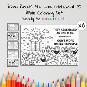 May include: A Bible coloring set titled "Ezra Reads the Law (Nehemiah 8)" with the text "Ready to colour/paint." The set includes a large illustration of a crowd and a castle, plus six smaller panels. The text reads "They assembled as one man. God's word unites his people."