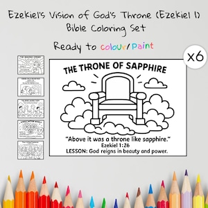 May include: A Bible coloring set titled "Ezekiel's Vision of God's Throne." The set includes six coloring pages with illustrations and text, including "The Throne of Sapphire." The text reads "Ready to colour/Paint."