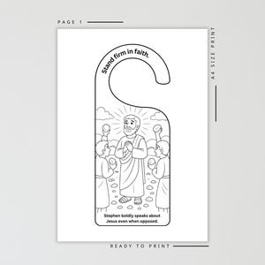 May include: Black and white door hanger with a religious illustration. The image depicts a man with a halo, surrounded by others, with the text "Stand firm in faith." and "Stephen boldly speaks about Jesus even when opposed."