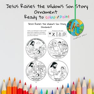 May include: A coloring craft kit with the text "Jesus Raises the Widow's Son Story Ornament." The kit includes four circular illustrations, instructions, and a sample ornament. The ornament is ready to color and paint.