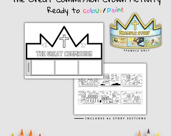 May include: A black and white printable crown activity with the text "The Great Commission" and a cross design. Includes 6 story sections and an example crown with illustrations.