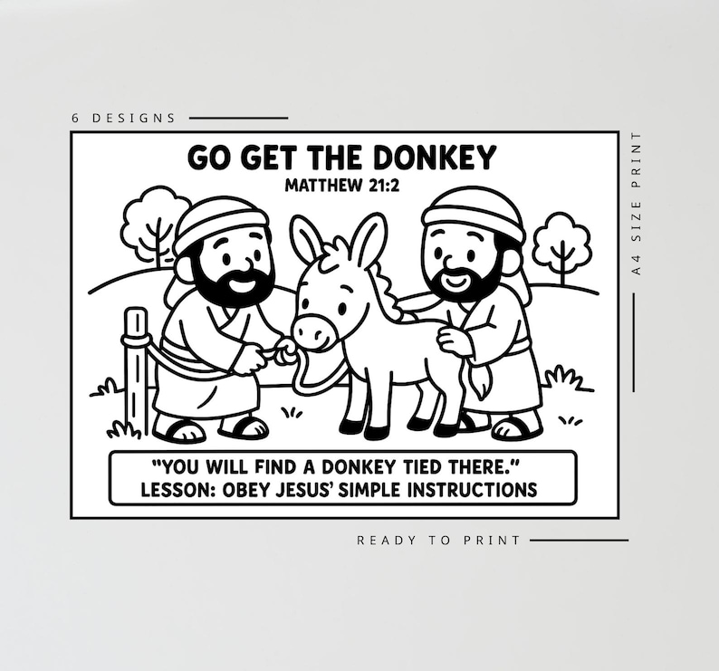May include: Black and white line art illustration with the text "GO GET THE DONKEY" and "MATTHEW 21:2". The image depicts two figures with a donkey, with the text "YOU WILL FIND A DONKEY TIED THERE."