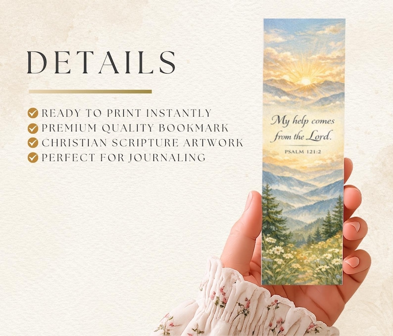 May include: A bookmark featuring a landscape painting with a sunrise over mountains. The text "My help comes from the Lord. Psalm 121:2" is displayed. The image also includes the text "READY TO PRINT INSTANTLY, PREMIUM QUALITY BOOKMARK, CHRISTIAN SCRIPTURE ARTWORK".