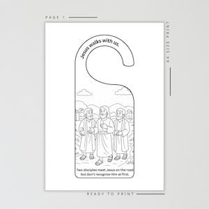 May include: A black and white door hanger with the text "Jesus walks with us." The illustration depicts three figures in robes, with the text "Two disciples meet Jesus on the road but don't recognize Him at first."