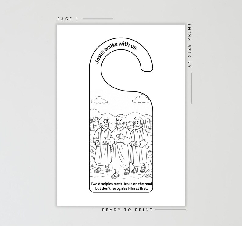 May include: A black and white door hanger with the text "Jesus walks with us." The illustration depicts three figures in robes, with the text "Two disciples meet Jesus on the road but don't recognize Him at first."