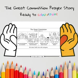 May include: A coloring book page with the text "The Great Commission Prayer Story" and "Ready to colour/Paint". The page features illustrations from Matthew, Chapter 28, with text. A row of colored pencils is at the bottom.