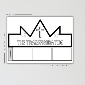 May include: A black and white printable page with the text "THE TRANSFIGURATION". The design includes a crown shape with a cross, doves, and three blank boxes for images. The text "READY TO PRINT" and "A4 SIZE PRINT" are also included.