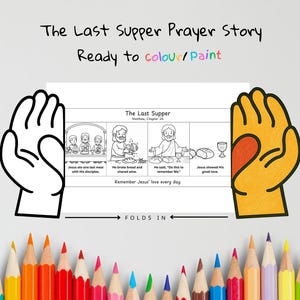 May include: A coloring page titled "The Last Supper Prayer Story" with the text "Ready to colour/Paint." The page features a black and white illustrated story with text from Matthew, Chapter 26. Includes a row of colored pencils.