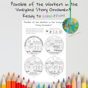 May include: A coloring craft kit featuring the "Parable of the Workers in the Vineyard Story Ornament." The kit includes a printable sheet with illustrations and instructions, along with a sample ornament. The text reads "Ready to colour/paint."