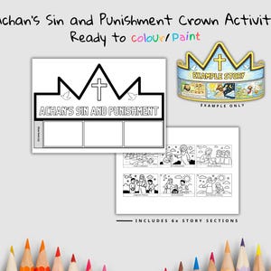 Może przedstawiać: Czarno-biała aktywność do wydrukowania korony z tekstem "Achan's Sin and Punishment" i "Ready to colour/Paint". Zawiera przykładową koronę i sześć sekcji historii. Korona zawiera krzyż i ilustracje gołębi.