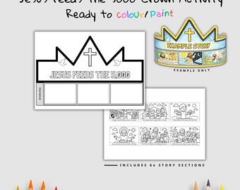 May include: An activity sheet featuring the text "Jesus Feeds the 5,000" and a crown outline, ready for colouring. Includes an example crown and six story sections. The text "Ready to colour/paint" is also present.