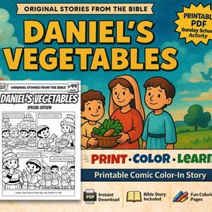 May include: A colorful illustration for a children's activity book titled "Daniel's Vegetables." The cover features cartoon characters holding vegetables, with the text "Printable PDF Sunday School Activity." A comic strip is also included.