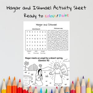 Puede incluir: Una hoja de actividades en blanco y negro titulada "Hagar and Ishmael" con el texto "Ready to colour/Paint". La hoja incluye una sopa de letras, un laberinto y una página para colorear que representa una escena bíblica. Para niños.