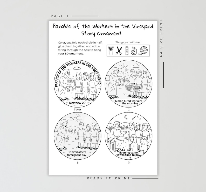May include: A black and white printable page with the text "Parable of the Workers in the Vineyard Story Ornament." The page includes four circular illustrations depicting scenes from the parable, along with instructions and required materials.
