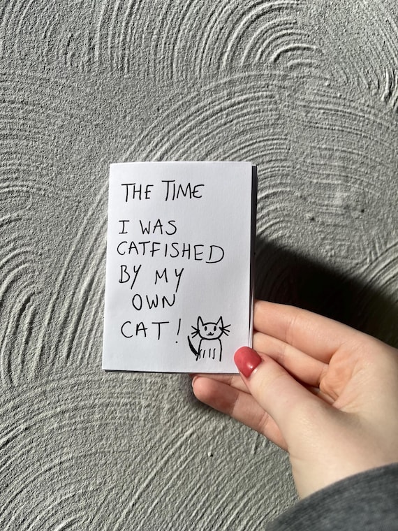 Cat Humour Zine - “The Time I Was Catfished by My Own Cat”, Funny Comic Booklet, Mini Magazine