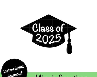 Graduation Cap Class of 2025 SVG and PNG, Svg file for Cricut & Silhouette, Digital Download for Crafts, T-shirts, Stickers, Mugs and more