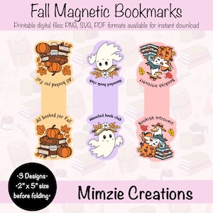 May include: Three magnetic bookmarks featuring fall themes. One shows pumpkins and books with the text All booked for Fall. Another shows a ghost with a book and flowers labeled Haunted book club. The third shows a goose with books and pumpkins labeled Bookish Introvert.