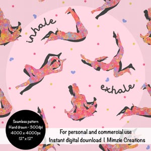 May include: A seamless digital pattern on a light pink background featuring watercolor-style silhouettes of figures in various yoga poses, interspersed with small hearts, dots, and the handwritten words inhale and exhale in black script.