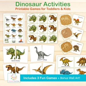 May include: A collection of printable dinosaur-themed games and wall art for toddlers and kids. The set includes various dinosaur illustrations, matching games, and educational materials. The text "Dinosaur Activities" and "Includes 3 Fun Games + Bonus Wall Art!" are visible.