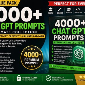 May include: A promotional image for a digital product, featuring a black box with the text "4000+ Chat GPT Prompts Ultimate Collection." The design includes green and white text, a graphic of a chat bubble, and the words "Instant Download" and "Lifetime Access."
